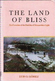 The Land of Bliss: The Paradise of the Buddha of Measureless Light