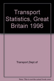 Transport Statistics of Great Britain 1996