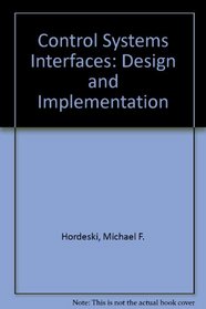 Control System Interfaces: Design and Implementation Using Personal Computers