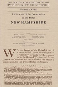 The Documentary History of the Ratification of the Constitution volume XXVIII: Ratification of the Constitution by the States: New Hampshire