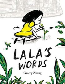 Lala's Words: A Story of Planting Kindness