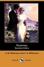 Rosemary (Illustrated Edition) (Dodo Press)