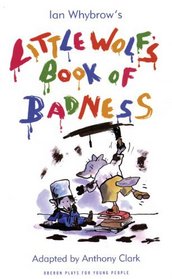 Little Wolf's Book of Badness (Oberon Plays for Young People)