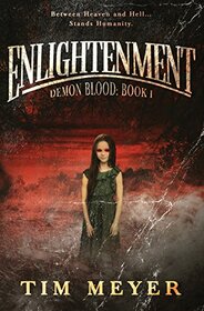 Enlightenment: A Novel of Supernatural Demon Horror (Demon Blood)
