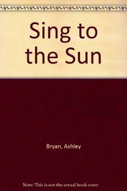 Sing to the Sun