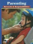 Parenting: Rewards  Responsibilities, Student Edition