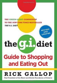 The G.I. Diet Guide to Shopping and Eating Out, Revised