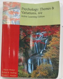 Psychology: Themes & Variations, Active Learning Edition