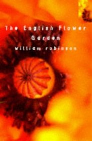 The English Flower Garden (Bloomsbury Paperbacks Gardening Classics)