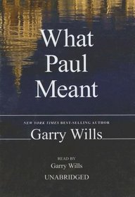 What Paul Meant: Library Edition