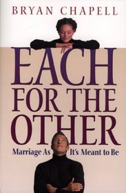 Each for the Other:  Marriage As It's Meant to Be