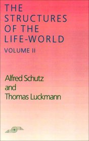 The Structures of the Life-World, Vol. 2