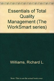 Essentials of Total Quality Management (Worksmart Series)