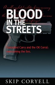 Blood in the Streets: Concealed Carry and the OK Corral