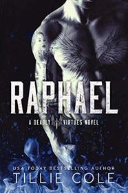 Raphael: A Deadly Virtues Novel