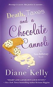 Death, Taxes, and a Chocolate Cannoli (Tara Holloway, Bk  9)