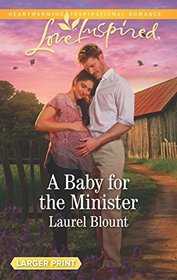 A Baby for the Minister (Love Inspired, No 1164) (Larger Print)