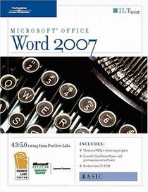Microsoft Office Word 2007: Basic Student Manual [With 2 CDROMs] (ILT (Axzo Press))