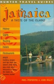 A Taste of Jamaica: Where to Find the Very Best Jamaican Fook (Hunter Travel Guides)