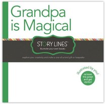 Story Lines: Grandpa is Magical (Illustrate Your Own Book)