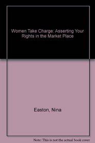 Women Take Charge: Asserting Your Rights in the Market Place