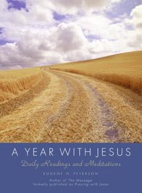 A Year with Jesus: Daily Readings and Meditations