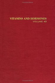 Vitamins and Hormones, Volume 43: Advances in Research and ApplicationsVolume 43