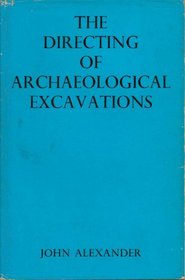 Directing of Archaeological Excavations