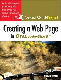 Creating a Web Page in Dreamweaver : Visual QuickProject Guide (Visual Quickproject Series)
