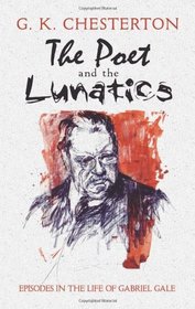 The Poet and the Lunatics: Episodes in the Life of Gabriel Gale (Dover Books on Literature & Drama)