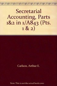 Secretarial Accounting, Parts 1&2 in 1/A843 (Pts. 1 & 2)