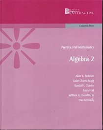 Prentice Hall Mathematics Algebra 2 (Lincoln Interactive)