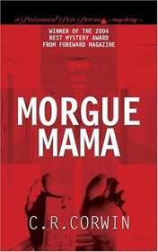 Morgue Mama (Morgue Mama, Bk 1)