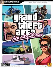 Grand Theft Auto: Vice City Stories Official Strategy Guide (Official Strategy Guides (Bradygames)) (Official Strategy Guides (Bradygames))