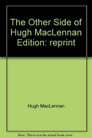 Other Side of Hugh Maclennan
