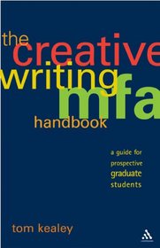The Creative Writing Mfa Handbook: A Guide for Prospective Graduate Students