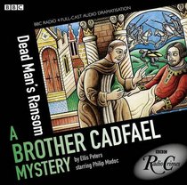 Cadfael: Dead Man's Ransom (BBC Radio Crimes)
