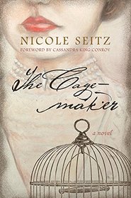 The Cage-maker: A Novel (Story River Books)