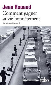 Comment Gagner SA Vie Honnetement (French Edition)