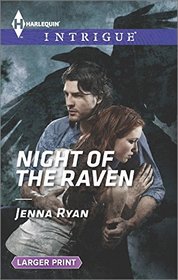 Night of the Raven (Harlequin Intrigue, No 1532) (Larger Print)