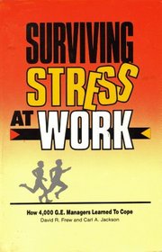 Surviving Stress at Work: How 4,000 Ge Managers Learned to Cope
