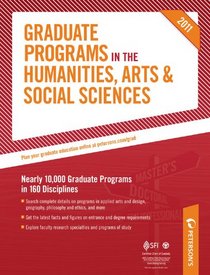Graduate Programs in the Humanities, Arts & Social Sciences: Nearly 10,000 Graduate Programs in 160 Disciplines (Peterson's Graduate Programs in the Humanities, Arts & Social Sciences)