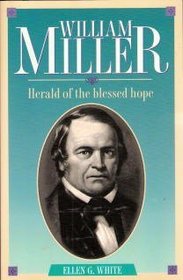 William Miller: Herald of the blessed hope