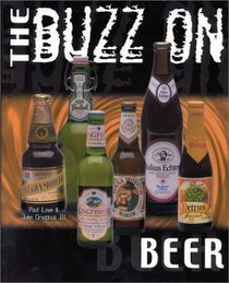 The Buzz on Beer (Buzz On...)