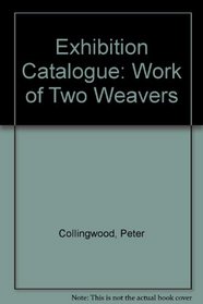 Exhibition Catalogue: Work of Two Weavers