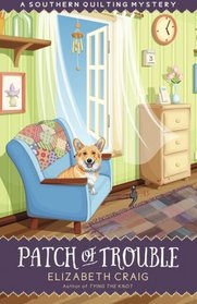 Patch of Trouble (Southern Quilting, Bk 6)