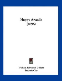 Happy Arcadia (1896)