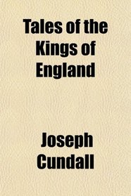 Tales of the Kings of England