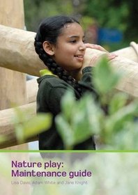 Nature Play: Maintenance Guide