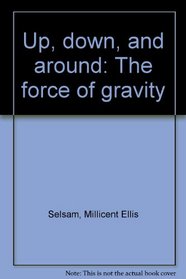 Up, down, and around: The force of gravity
